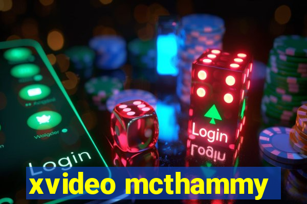 xvideo mcthammy